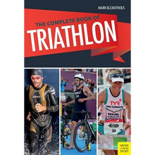 Complete Book of Triathlon Training: The Encyclopedia of Triathlon