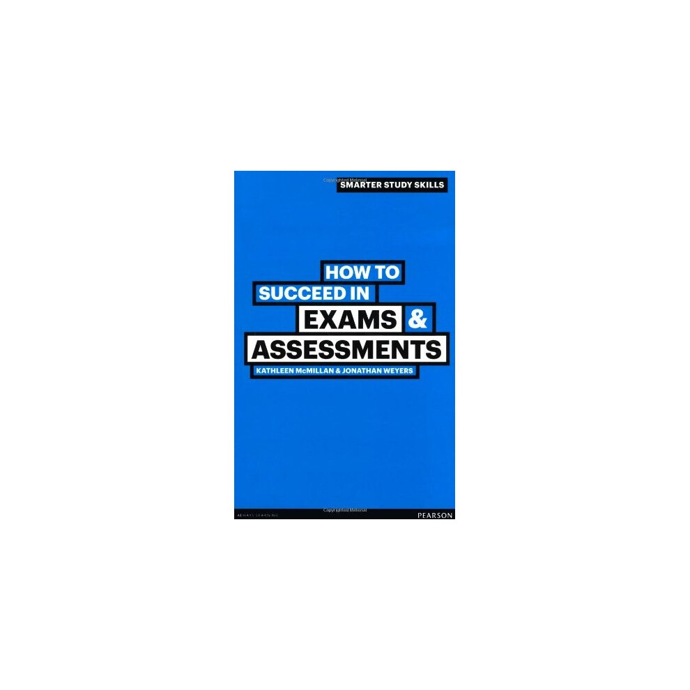 How to Succeed in Exams & Assessments