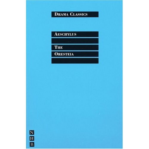 The Oresteia (Drama Classics)