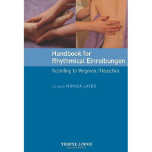 Handbook for Rhythmical Einreibungen: According to Wegman/Hauschka