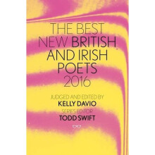 The Best of British and Irish Poets 2016 (Best New British and Irish Poets)