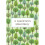 A Gardener's Miscellany 1