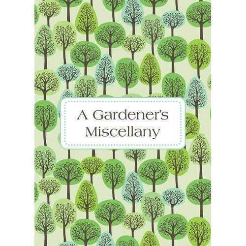 A Gardener's Miscellany