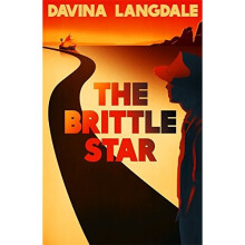 The Brittle Star: An epic story of the American West