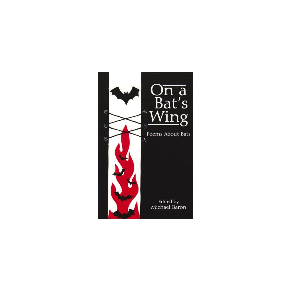On a Bat's Wing: Poems About Bats