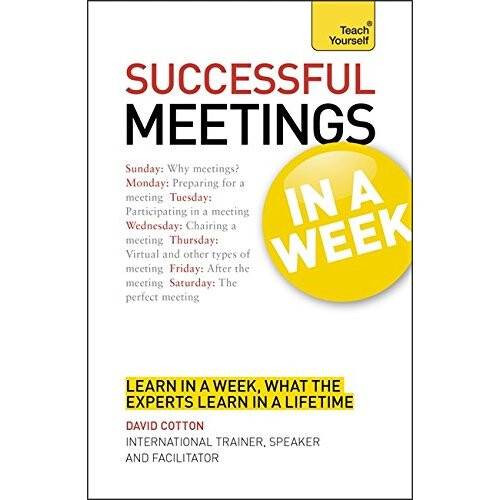 Successful Meetings in a Week: Teach Yourself (TYW)