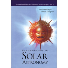 Fundamentals Of Solar Astronomy (World Scientific Series In Astronomy And Astrophysics)