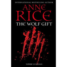 The Wolf Gift (The Wolf Gift Chronicles)