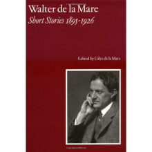 Walter De La Mare, Short Stories 1895-1926 : Vol 1