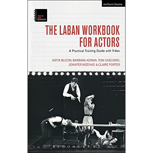 The Laban Workbook for Actors (Theatre Arts Workbooks)