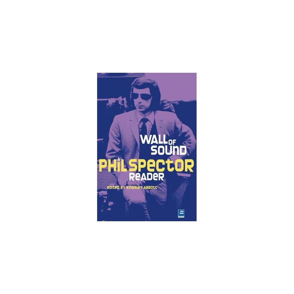 Little Symphonies: A Phil Spector Reader