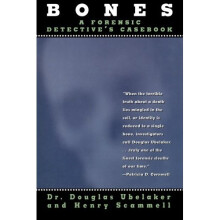 Bones: A Forensic Detective's Casebook
