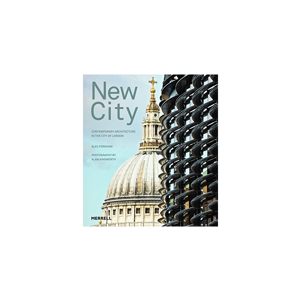 New City: Contemporary Architecture in the City of London