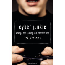 Cyber Junkie: Escape the Gaming and Internet Trap