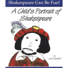 A Child's Portrait of Shakespeare (Shakespeare Can be Fun!)