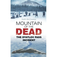 Mountain of the Dead: The Dyatlov Pass Incident