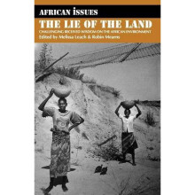 Lie of the Land: Challenging Received Wisdom on the African Environment (0) (African Issues)