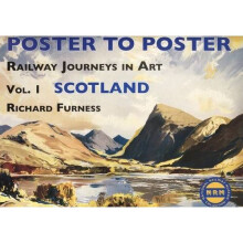 Railway Journeys in Art: v. 1: Scotland (Poster to Poster) (Railway Journeys in Art 1)