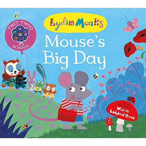 Mouse's Big Day (Twit Twoo School)