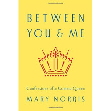 Between You & Me - Confessions of a Comma Queen