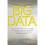 Big Data: A Revolution That Will Transform How We Live, Work, and Think 1