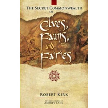 The Secret Commonwealth of Elves, Fauns and Fairies