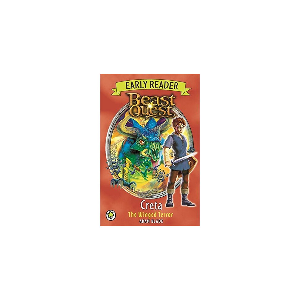 Creta the Winged Terror (Beast Quest Early Reader)