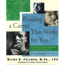 Finding a Career That Works for You: A Step-by-Step Guide to Choosing a Career: A Step-by-Step Guide to Choosing a Career and Finding a Job