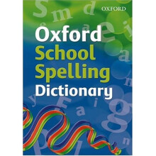 Oxford School Spelling Dictionary