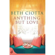 Anything But Love (Cupcake Lovers Book 3): A delicious slice of romance and cake