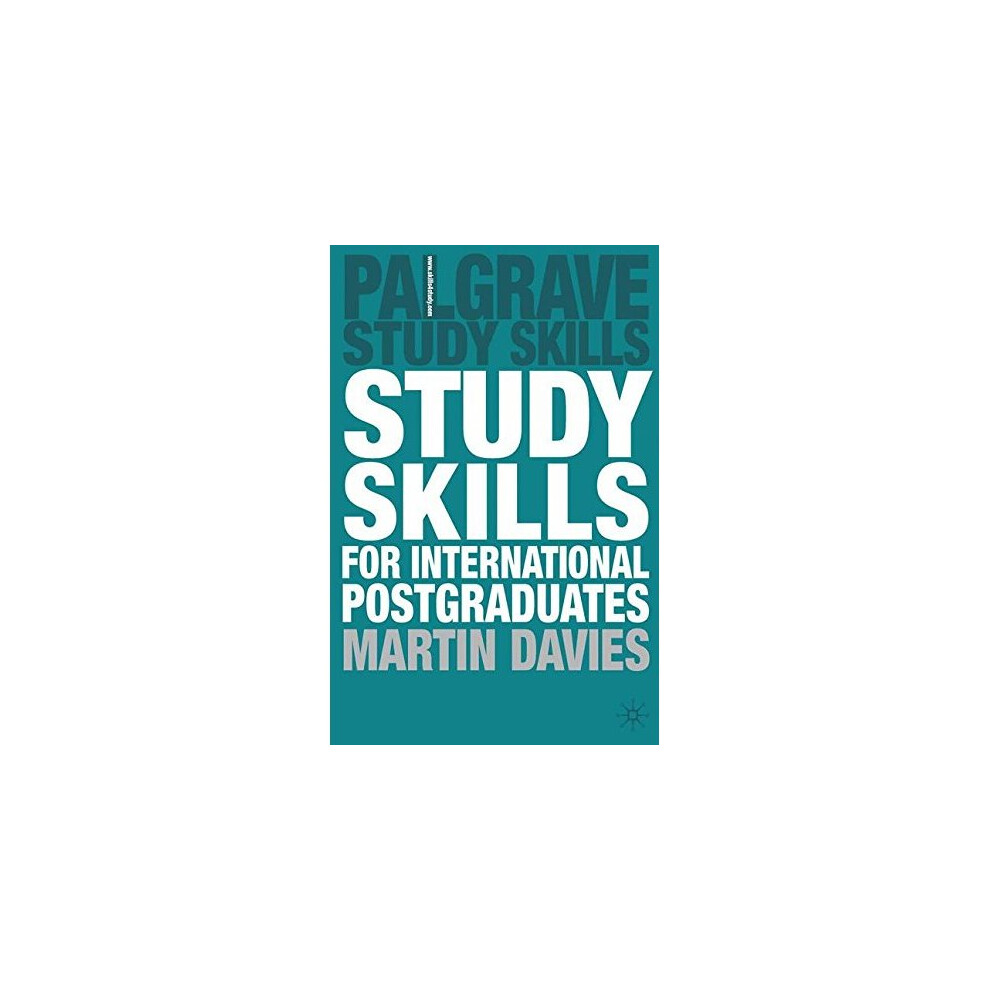 Study Skills for International Postgraduates (Palgrave Study Skills)