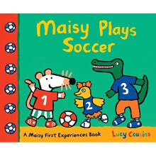 Maisy Plays Soccer: A Maisy First Experiences Book (Maisy First Experience Books)