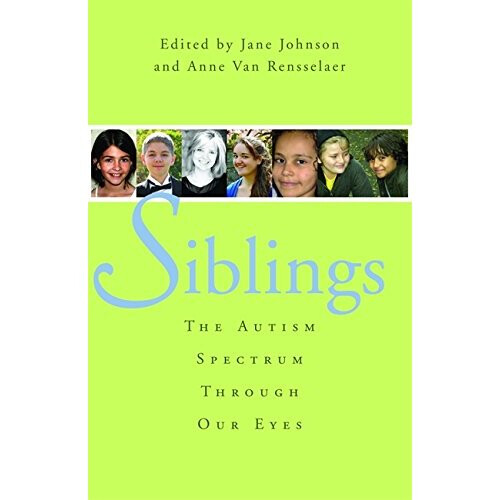 Siblings: The Autism Spectrum Through Our Eyes