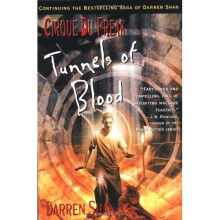 Cirque Du Freak #3: Tunnels of Blood: Book 3 in the Saga of Darren Shan (Cirque Du Freak: Saga of Darren Shan)