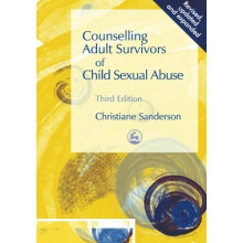 Counselling Adult Survivors of Child Sexual Abuse