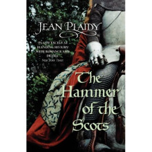 The Hammer of the Scots: (Plantagenet Saga)