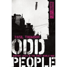 Odd People: Hunting Spies in the First World War (Dialogue Espionage Classics)