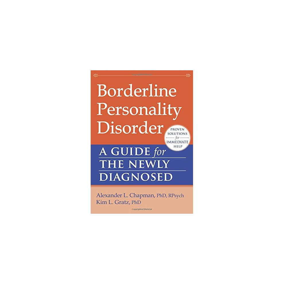 Borderline Personality Disorder: A Guide for the Newly Diagnosed by Alexander L - Image 9