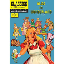 Alice in Wonderland: Alice's Adventures in Wonderland (Classics Illustrated)