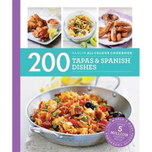 200 Tapas & Spanish Dishes: Hamlyn All Colour Cookbook (Hamlyn All Colour Cookery)