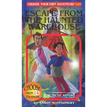 Escape from the Haunted Warehouse (Choose Your Own Adventure)