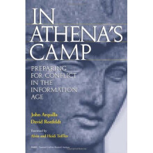 In Athena's Camp: Preparing for Conflict in the Information Age