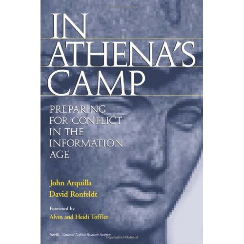 In Athena's  Camp:  Preparing for Conflict in the Information Age
