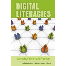 Digital Literacies: Concepts, Policies and Practices (New Literacies and Digital Epistemologies)