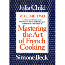 2: Mastering the Art of French Cooking: Volume 2