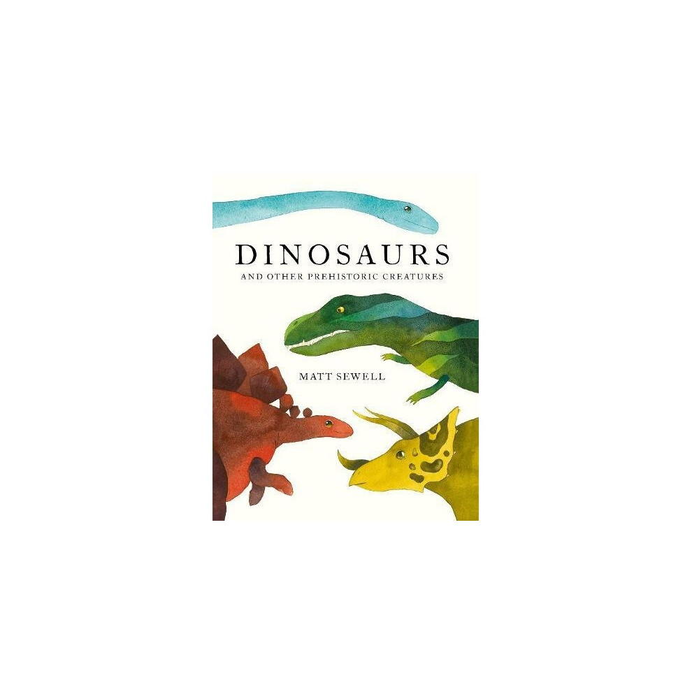 Dinosaurs: and Other Prehistoric Creatures