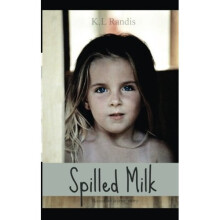 Spilled Milk: Based on a true story