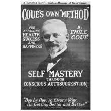 Self Mastery Through Conscious Autosuggestion