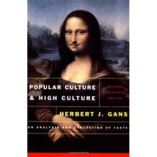 Popular Culture And High Culture: An Ana: An Analysis and Evaluation of Taste