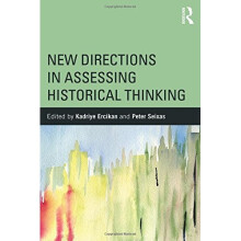 New Directions in Assessing Historical Thinking (360 Degree Business)